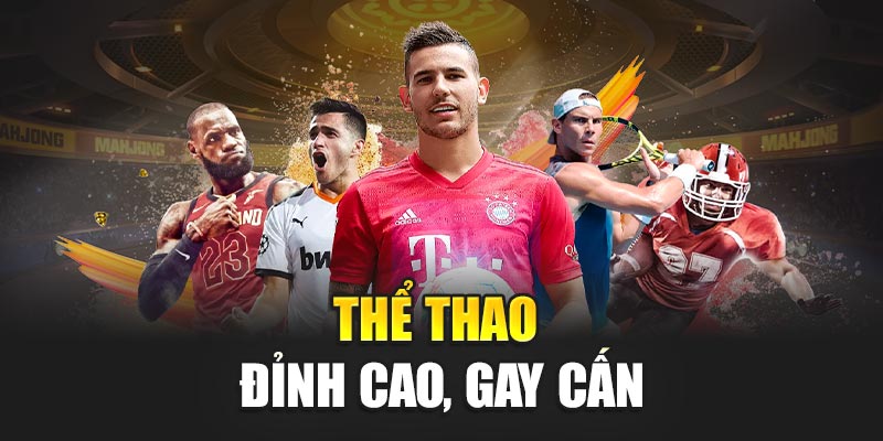 Thể thao đỉnh cao, gay cấn